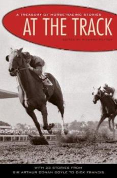 Hardcover At the Track: A Treasury of Horse Racing Stories Book