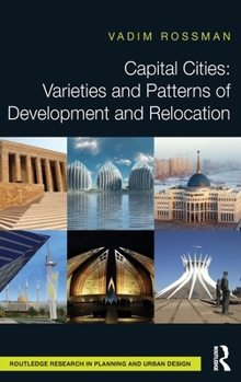Hardcover Capital Cities: Varieties and Patterns of Development and Relocation Book