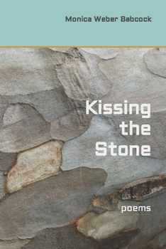 Paperback Kissing the Stone: poems Book