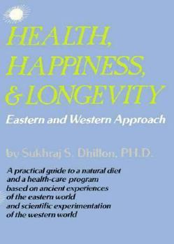 Paperback Health, Happiness and Longevity: Eastern and Western Approach Book