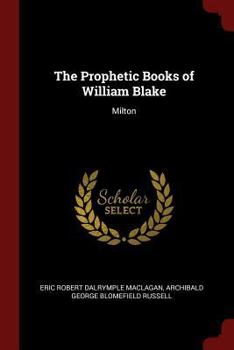 Paperback The Prophetic Books of William Blake: Milton Book