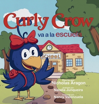 Hardcover Curly Crow va a la escuela [Spanish] Book