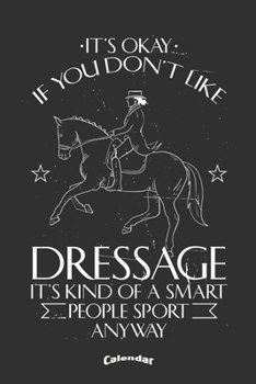 My Dressage Riding Calendar: Elegant Calendar, Diary or Journal Gift for Horse Lovers, Equestrians, Horseback and Dressage Riders with 108 Pages, 6 x 9 Inches, Cream Paper, Glossy Finished Soft Cover