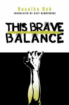Paperback This Brave Balance Book