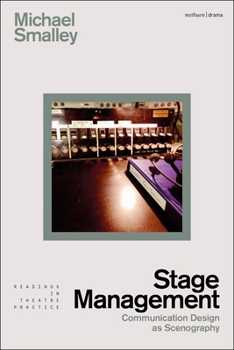 Hardcover Stage Management: Communication Design as Scenography Book