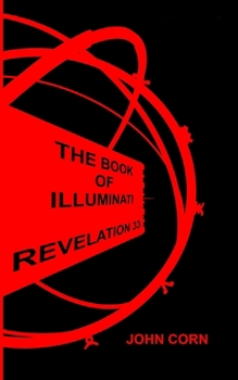 Paperback The Book of Illuminati Revelation 33 Book