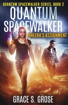 Paperback Quantum Spacewalker: Aneera's Assignment Book