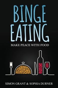 Paperback Binge Eating: Make Peace with Food Book