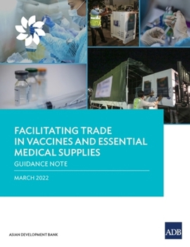 Paperback Facilitating Trade in Vaccines and Essential Medical Supplies: Guidance Note Book