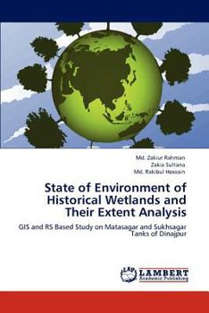 Paperback State of Environment of Historical Wetlands and Their Extent Analysis Book