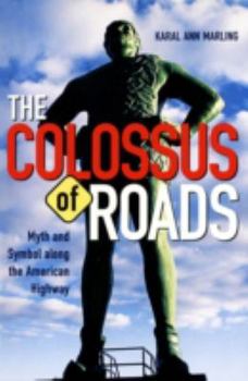Paperback Colossus of Roads: Myth and Symbol Along the American Highway Book