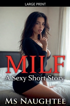Paperback Milf: A Sexy Short Story [Large Print] Book