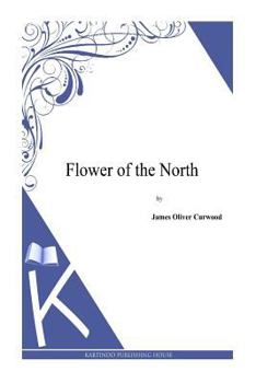 Paperback Flower of the North Book