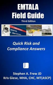 Paperback Emtala Field Guide -- 3rd Edition: Quick Risk and Compliance Answers Book