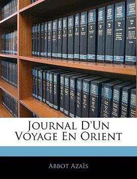 Paperback Journal D'Un Voyage En Orient [French] Book