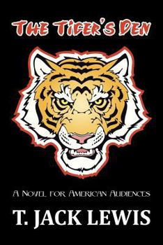 Paperback The Tiger's Den: A Novel for American Audiences Book
