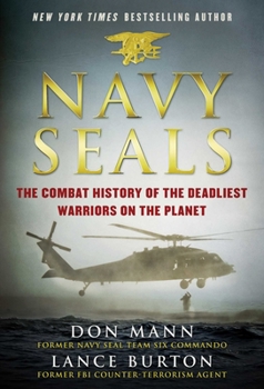 Hardcover Navy Seals: The Combat History of the Deadliest Warriors on the Planet Book