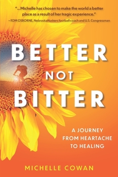 Paperback Better, Not Bitter: A journey from heartbreak to healing Book