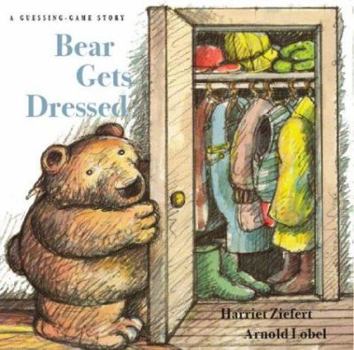 Hardcover Bear Gets Dressed: A Guessing Game Story Book