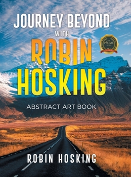 Hardcover Journey Beyond with Robin Hosking: Abstract Art Book