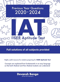 Hardcover IAT IISER Aptitude Test: IISER Aptitude Test Previous Year Questions along with COMPLETE SOLUTIONS OF ALL SUBJECTS Book