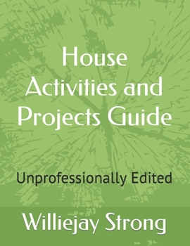 Paperback House Activities and Projects Guide: Unprofessionally Edited Book