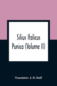 Paperback Silius Italicus; Punica (Volume Ii) Book
