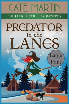 Paperback Predator in the Lanes: A Viking Witch Cozy Mystery [Large Print] Book
