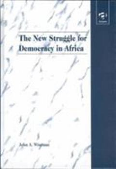 Hardcover The New Struggle for Democracy in Africa Book