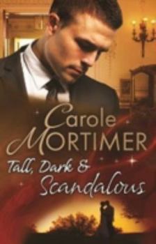Tall, Dark & Scandalous: Jordan St Claire: Dark and Dangerous / The Reluctant Duke / Taming the Last St Claire - Book  of the Scandalous St. Claires
