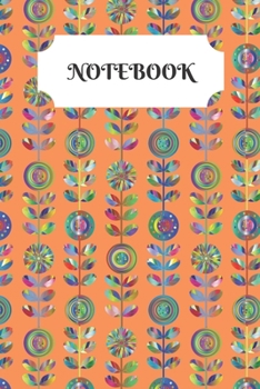 Paperback Notebook: A Notebook to write your every day activities, thoughts and goals. - Floral design with orenge background Book