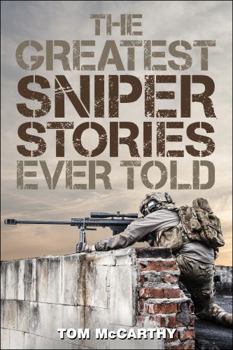 Paperback The Greatest Sniper Stories Ever Told Book