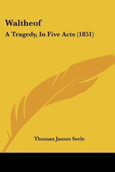 Paperback Waltheof: A Tragedy, In Five Acts (1851) Book