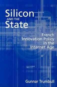 Paperback Silicon and the State: French Innovation Policy in the Internet Age Book