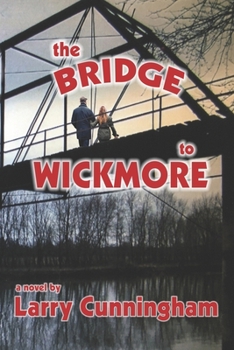 Paperback The Bridge to Wickmore Book