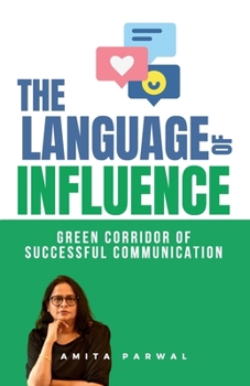 Paperback The language of Influence: Green Corridor of Successful Communication Book