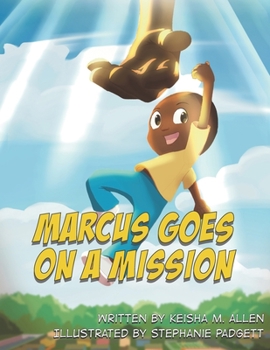 Paperback Marcus Goes On A Mission Book