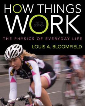 Paperback How Things Work: The Physics of Everyday Life Book