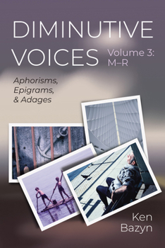 Paperback Diminutive Voices, Volume 3: Aphorisms, Epigrams, and Adages Book