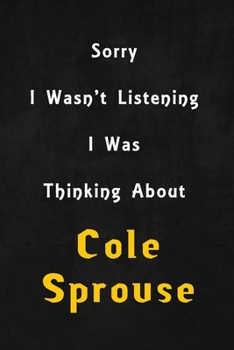 Sorry I wasn't listening, I was thinking about Madelaine Petsch: 6x9 inch lined Notebook/Journal/Diary perfect gift for all men, women, boys and girls who are fans of films, series and Tv shows ...
