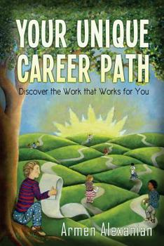 Paperback Your Unique Career Path (Black and White Version): Discover the Work that Works for You Book