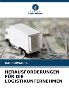 Herausforderungen Für Die Logistikunternehmen (German Edition)