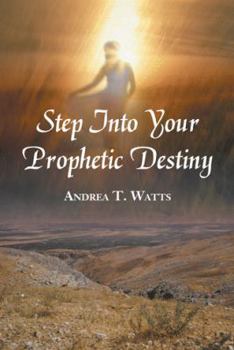Paperback Step Into Your Prophetic Destiny Book