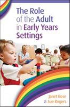 Paperback The Role of the Adult in Early Years Settings Book