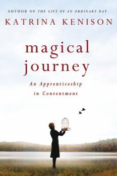 Hardcover Magical Journey: An Apprenticeship in Contentment Book