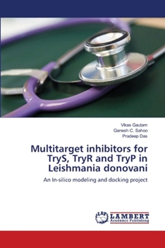 Paperback Multitarget inhibitors for TryS, TryR and TryP in Leishmania donovani Book