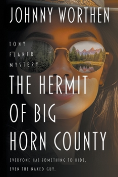 Paperback The Hermit of Big Horn County: A Tony Flaner Mystery Book