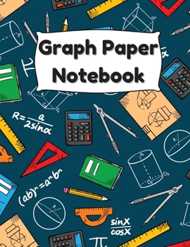 Graph Paper Notebook: Large Simple Graph Paper Notebook, 100 Quad ruled 4x4 pages 8.5 x 11 / Grid Paper Notebook for Math and Science Students