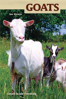 Paperback Goats: Small-Scale Herding for Pleasure and Profit Book