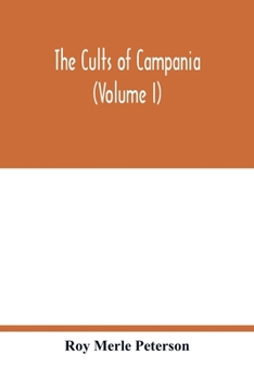 Paperback The cults of Campania (Volume I) Book